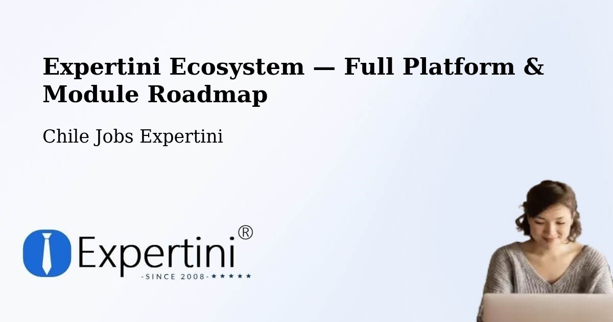 Expertini Ecosystem — Full Platform & Module Roadmap – Coronel