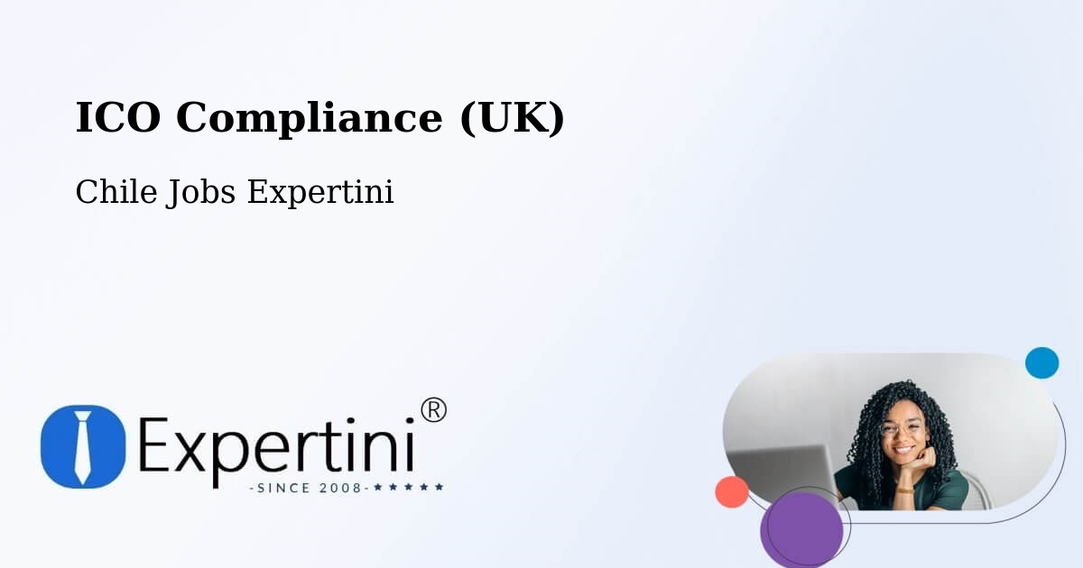 UK Data Protection & ICO Compliance – Coronel - Chile Jobs Expertini