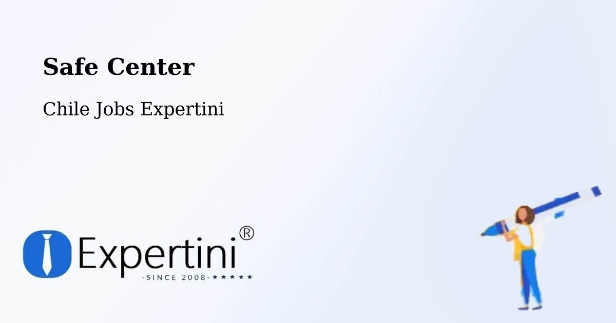 Safety Center – Coronel - Chile Jobs Expertini