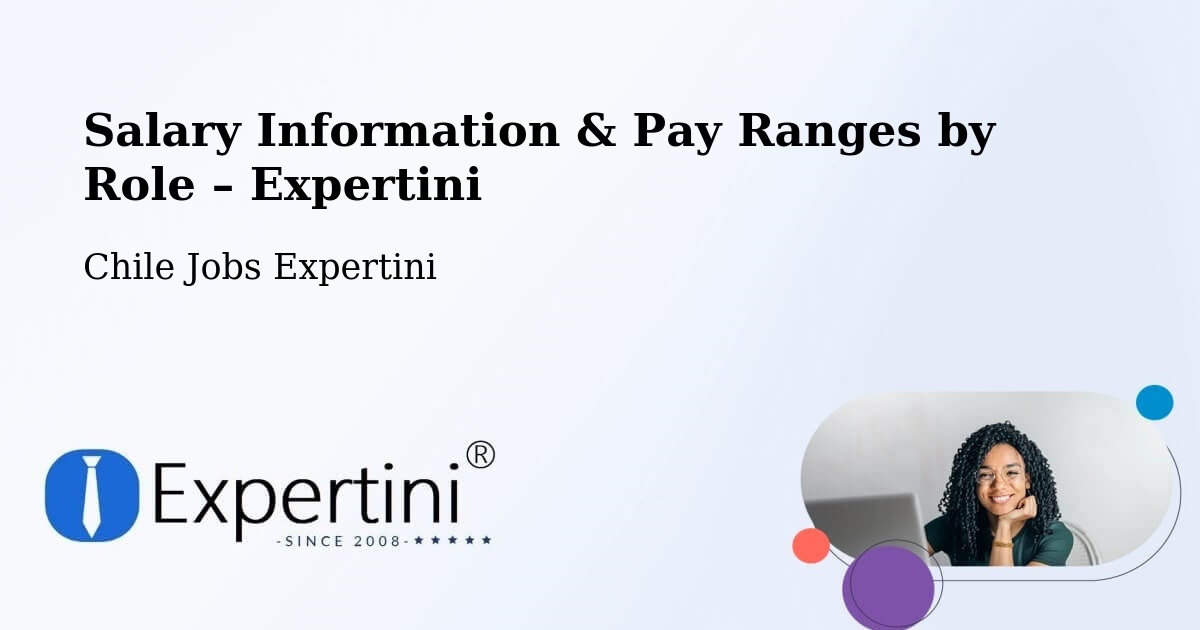 Salary Information & Pay Ranges – Coronel - Coronel, Chile Jobs Expertini