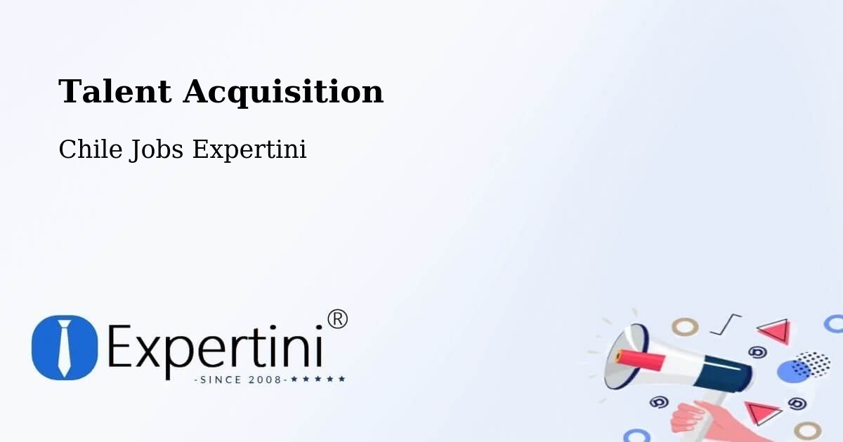 Post Jobs & Find Candidates in Coronel – Talent Acquisition Solutions - Chile Jobs Expertini